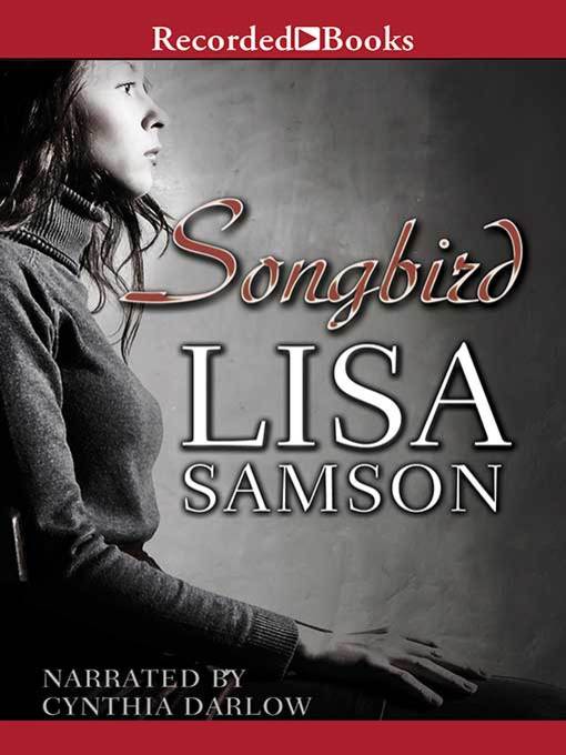 Title details for Songbird by Lisa Samson - Available